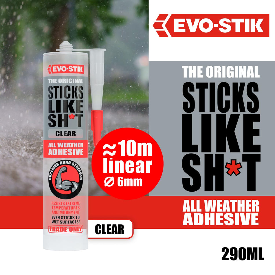 EVO-STIK Sticks Like Sh*t Adhesive, All Weather, Extreme Temperature & Movement Resistant, Colour: Clear, Size: 290ml